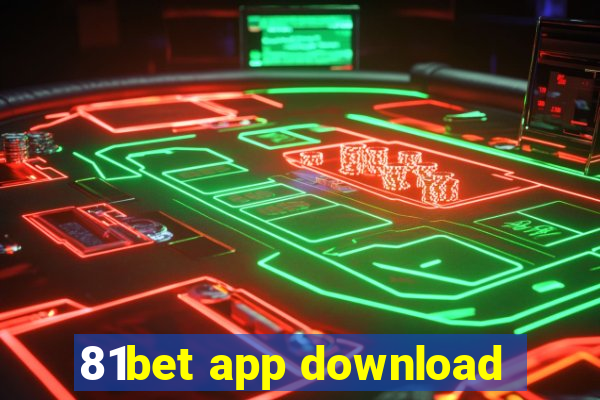 81bet app download